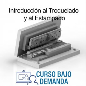 Introducción al Troquelado y Estampado | Bajo Demanda